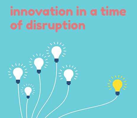 Innovation in a time of disruption - stories of how businesses adapt during the Covid-19 epedemic.